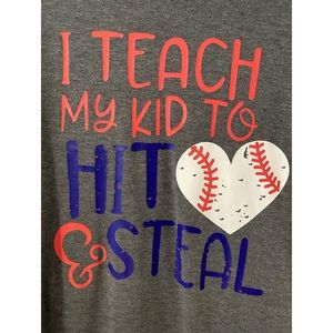 🌸 3 for $15 🌸 NWOT I Teach My Kid To Hit and Steal Baseball Tee